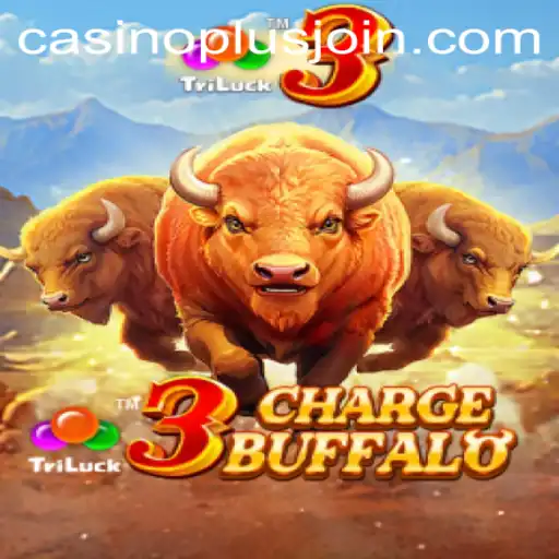 Discover the Thrills of 3ChargeBuffalo: A CasinoPlus Adventure