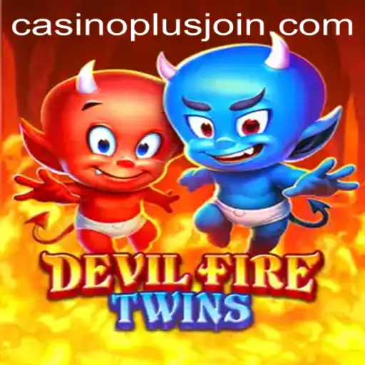 Exploring DevilFireTwins: The Ultimate CasinoPlus Experience