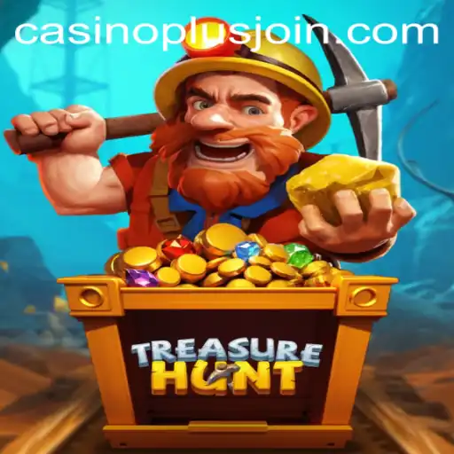 Exploring the Thrilling World of TreasureHunt: An Engaging CasinoPlus Experience