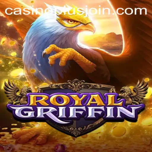 Exploring RoyalGriffin: A Thrilling CasinoPlus Adventure